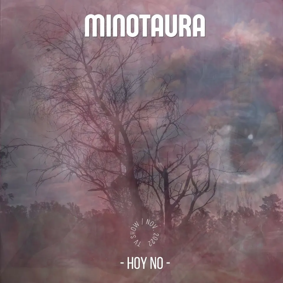 MINOTAURA — «HOY NO (VIVO)» — SINGLE 2022